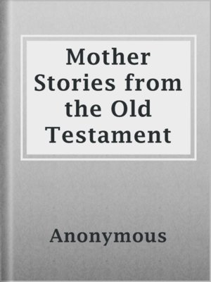 cover image of Mother Stories from the Old Testament